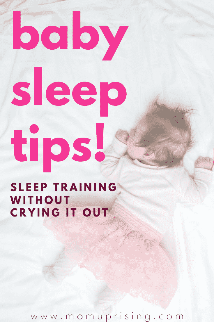 Essential baby sleep tips to sleep train without crying it out. Want to learn the best ways to help your baby sleep with gentle sleep training methods? These tips will help you create the best environment you can to help your baby fall asleep and eventually learn to sleep through the night. None of these tips involve crying, they are only sleep training tips without crying it out. #momlife #motherhood #parenting #babysleep #nocrysleepsolution