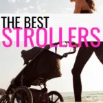3 Best Stroller Brands: Choosing the Perfect Ride for Your Little One (2023)